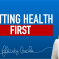 Putting Health First