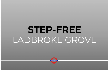 Step Free Ladbroke Grove